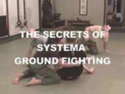 Systema Volume 2: The Secrets of Systema Ground Fighting
